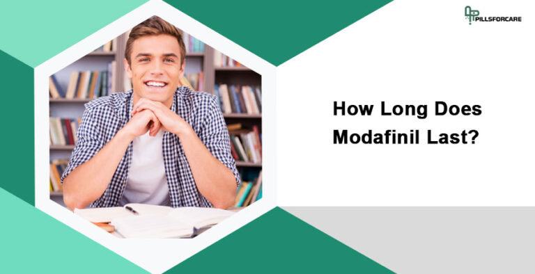 How long does Modafinil last?