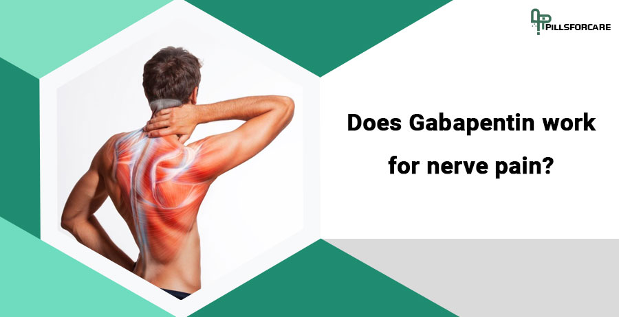 Does Gabapentin work for nerve pain?