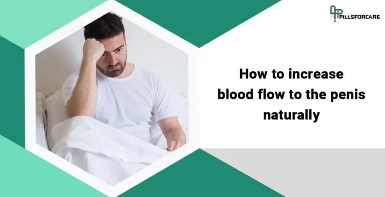 How to increase blood flow to the penis naturally?